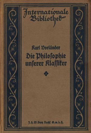 [Gutenberg 63548] • Die Philosophie unserer Klassiker · Lessing, Herder, Schiller, Goethe